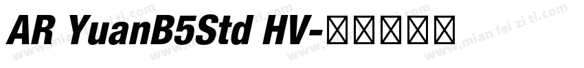 AR YuanB5Std HV字体转换